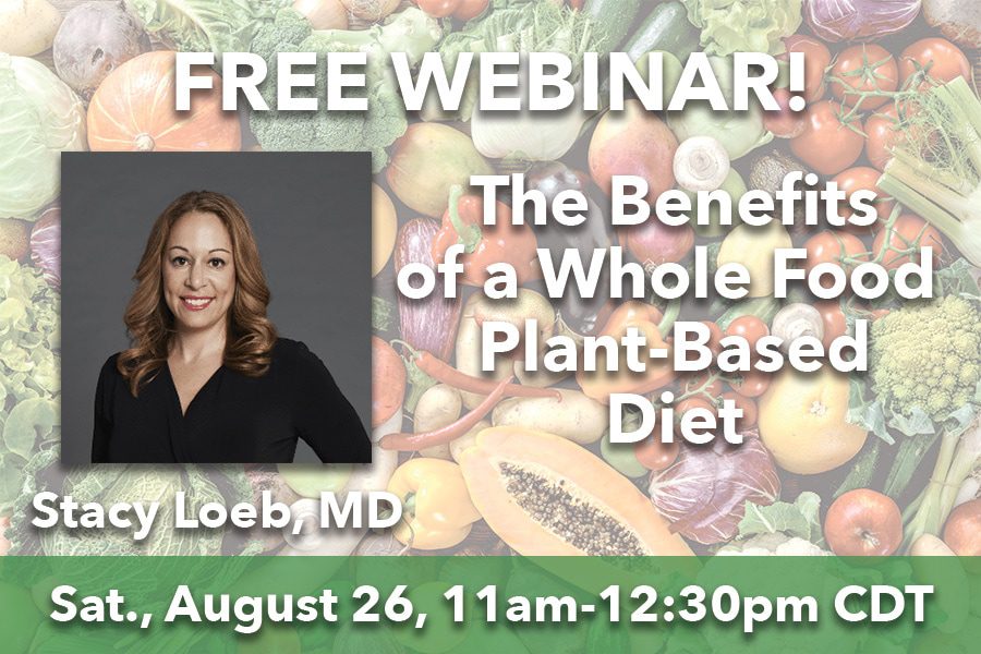 Free Webinar - the benefits of a whole food plant-based diet